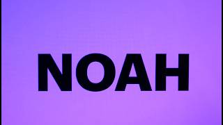 Noah